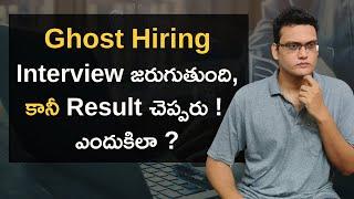 Ghost Hiring | Even If You Clear the Interview You MAY NOT Get the Job | #softwarejobstelugu