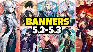 NEW UPDATE! 5.2-5.3 BANNER ROADMAP! ARLECCHINO, MAVUIKA, CHRONICLED WISH & REWARDS - Genshin Impact