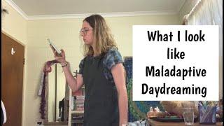 Maladaptive Daydreaming caught on camera | Eveleen Pahau
