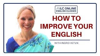 How to Improve your English | ILC Online Classes