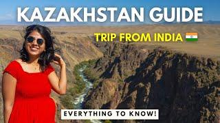 Kazakhstan Travel Guide | Travel from India | Itinerary | Visa | Sim | Budget | Things To Do