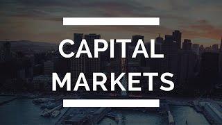 Investment Banking Areas Explained: Capital Markets