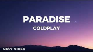 Coldplay - Paradise (Lyrics)