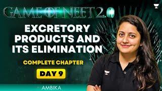 Game of NEET 2.0 ️| Excretory Products and its Elimination | NEET 2025 | Ambika Sharma