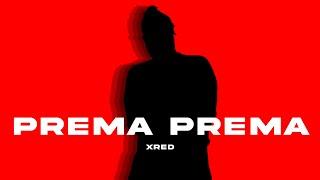 Prema Prema - ridiumxred | Ashish Mishra (Official studio version)