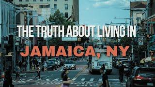 The TRUTH about living in Jamaica, NY in 2024...