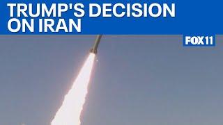 Trump's decision on Iran looms  | FOX 11 LA