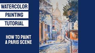 Watercolor Painting Tutorial - How to Paint a Paris Scene