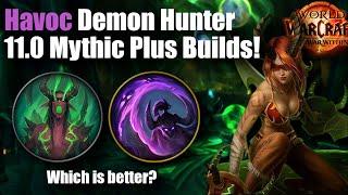 Havoc Demon Hunter 11.0 Mythic Plus Talent Builds! Which Is Best?