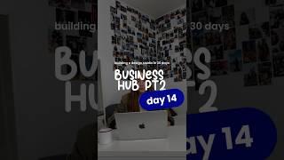 Building a Design Studio in 30 Days | DAY 14 | Business Hub PT2 