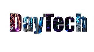 DayTech, your Tech friend who shares some knowledge.