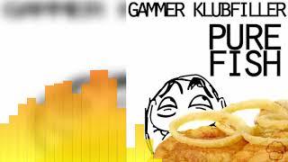 Gammer & Klubfiller - Pure Fish