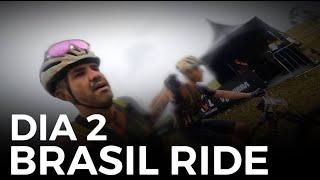 ETAPA 2 BRASIL RIDE - F0DEÇ4O NA LAMA E DESESPERO EM 126KM DE ARRAIAL A GUARATINGA