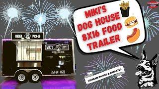 Miki's Dog House | 8x16 Food Trailer | Concession Nation