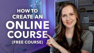 How to Create an Online Course for Beginners (start to finish)