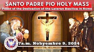 Catholic Mass Today Live at Santo Padre Pio National Shrine - Batangas.  9 Nov  2024  7a.m.