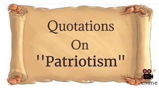 Quotations on Patriotism || Patriot love  || Essay Quotes || Educational skills 