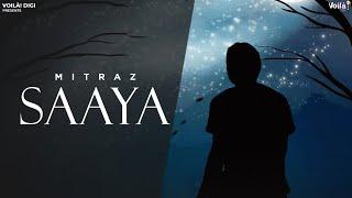 MITRAZ: SAAYA (Lyrical Video) | Mitraz | Sad Songs | Punjabi Songs