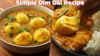 Simple Dim Dal Recipe For Dinner | Budget Friendly Egg Lentil Curry Recipe