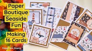 Making 16 Cards With The Paper Boutique Seaside Fun Paper Kit & Embellishment Pad