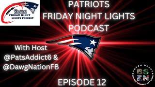 Patriots Friday Night Lights episode 12