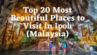 Top 20 Tourist Attractions in Ipoh (Malaysia)- Pandey Tourism