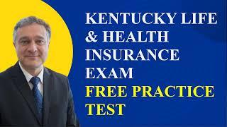 Kentucky Life & Health Insurance Exam Practice Test Part 1