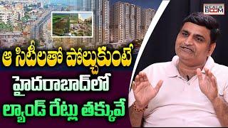 Hyderabad Land Rates | Real Estate Future In Hyderabad | Open Plots | Apartments | Real Boom