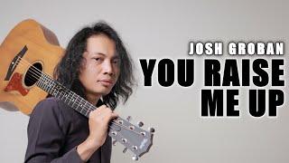 FELIX IRWAN | JOSH GROBAN - YOU RAISE ME UP