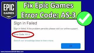 How To Fix Epic Games Error Code AS-3 | Fix Epic Games Sign in Failed AS-3