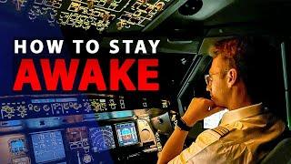 Staying Awake in the Cockpit | How do Pilots Fly 10 Hours Through the night?