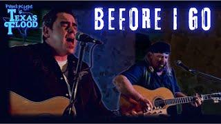 Before I Go (Steve Keenan) - Paul Kype and Texas Flood