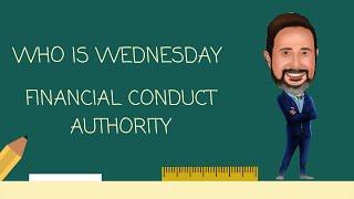 Who is the Financial Conduct Authority