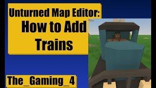 Unturned Map Editor: How To Add Trains