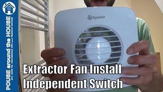 How to fit a bathroom fan using independent switch. Extractor fan installation. Xpelair DX100T