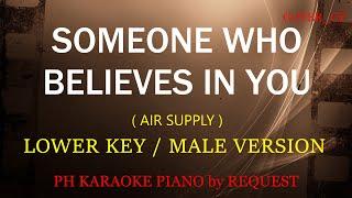 SOMEONE WHO BELIEVES IN YOU ( MALE VERSION ) ( AIR SUPPLY )