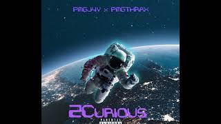 2Curious ft PMGThrax (prodby.damnkay)