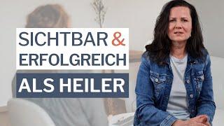 Wie du dich als Heiler erfolgreich selbstständig machst