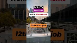 Dish TV Part Time Work From Home 2024 | Earn 25,000/Month  Apply Link in Title ️  #job4freshers