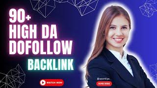 Get 90+ DA Dofollow Backlink For Free - How to Create Dofollow Backlinks