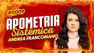 APOMETRIA SISTÊMICA - ANDREA FRANCOMANO #0009 - FritaMente