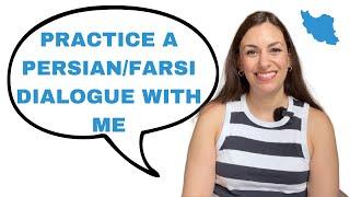 Improve your conversational Persian/Farsi with this dialogue