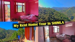 MY RENT HOME TOUR IN SHIMLA  ROOM FOR RENT IN SHIMLA