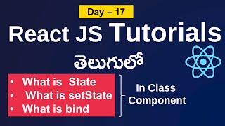 State in react JS |set state in React |bind in react |ReactJS tutorials in telugu| React js#reactjs