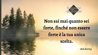 Momenti motivazionali [citazioni, pensieri positivi, frasi del giorno, motivazione del giorno]