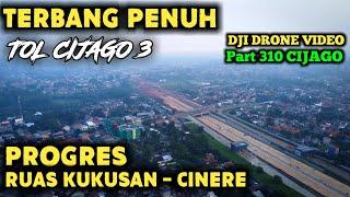 PROGRES TOL CIJAGO 3 TERBARU JULI 2022 HINGGA TOL SERPONG CINERE