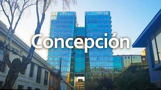 La Ciudad Moderna e Importante de Chile  | Concepción 