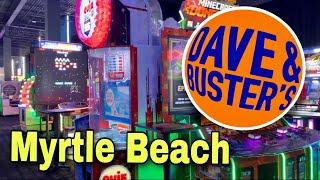 Dave & Buster’s Arcade - Whats NEW? Myrtle Beach, SC