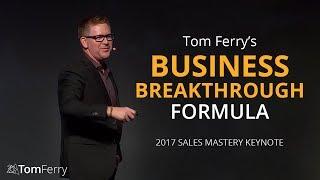 Tom Ferry's Formula for a Successful Business Breakthrough | Keynote Speech