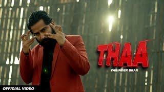 THAA - Varinder Brar (Official Music Video) | Punjabi Hit Songs